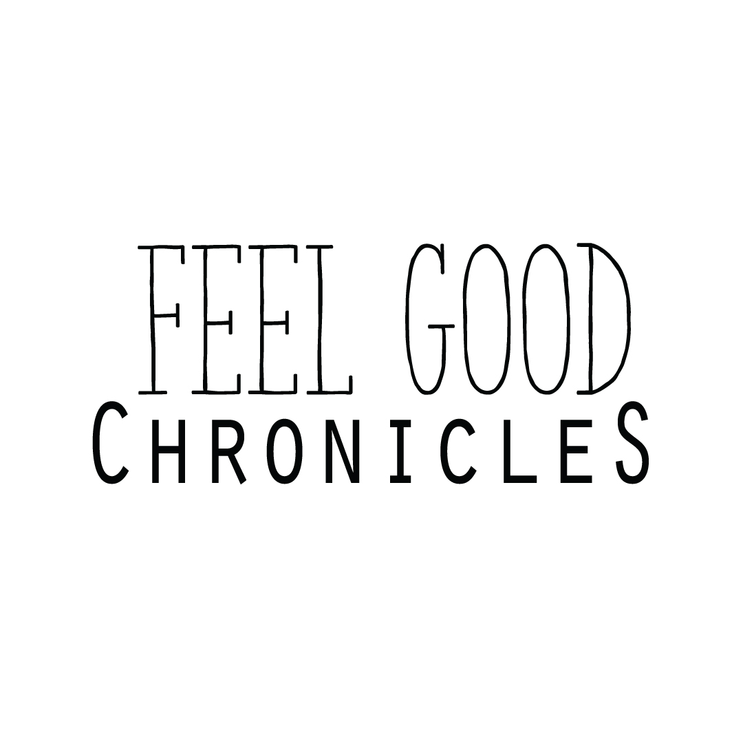 Feel Good Chronicles